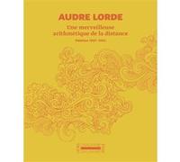 Audre Lorde – Une merveilleuse arithmétique de la distance – Poèmes 1987-1992 – Gallimard Poche