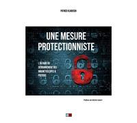 Une mesure protectionniste L'affaire du dédouanement des magnétoscopes à Poitiers - Patrick Klaousen - VA Press - broché - Etude