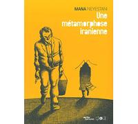 Une métamorphose iranienne