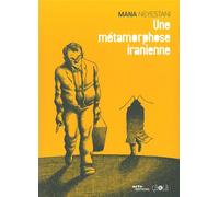 Une métamorphose iranienne - Mana Neyestani - Ca Et La Eds - broché - Bande dessinée