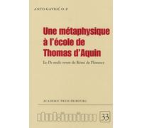 Une Métaphysique À L'école De Thomas D'aquin - Le De Modis Rerum De Rémi De Florence O.P