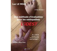 Une methode d evaluation pour les osteopathes l idest - Luc Le Moal - Sauramps Medical - broché - Scolaire / Universitaire