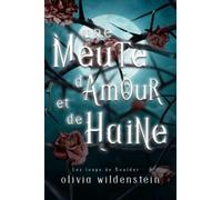 Une Meute d’Amour et de Haine