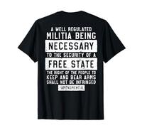 Une Milice Bien régulée étant nécessaire (au Dos) T-Shirt