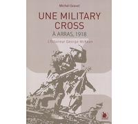 Une Military Cross À Arras, 1918 - L'éclaireur George Mckean