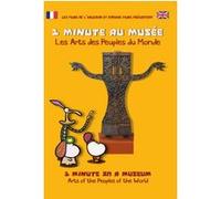 Une minute au Musée : Les arts des Peuples du monde E