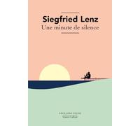 Siegfried Lenz – Une minute de silence – Roman – Traduit par Odile Demange – Poche
