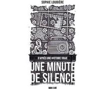 Une Minute de silence Sophie Loubière (Auteur)