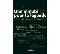 Une minute pour la légende Petites histoires et grandes rencontres - Nicolas Vollaire - Rocher Eds Du - broché - Essai