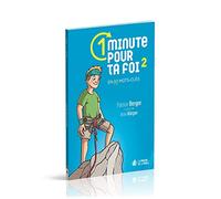 Une minute pour ta foi - vol. 2 : en 80 mots-clés