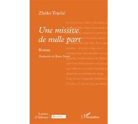 Une missive de nulle part - Zlatko Topcic - L'harmattan - broché - Roman