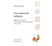 Une modernité indigène: Ruptures et innovations dans les théories politiques japonaises du XVIIIe siècle