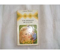 Une Moisson de fleurs (Collection Harlequin)