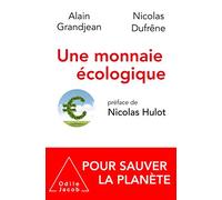 Une monnaie écologique: Pour sauver la planète