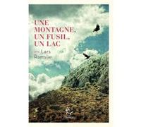 Une montagne, un fusil, un lac