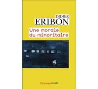 Une morale du minoritaire Didier Eribon (Auteur)