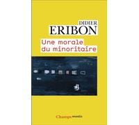 Une morale du minoritaire Variations sur un thème de Jean Genet - Didier Eribon - Flammarion - Poche - Essai