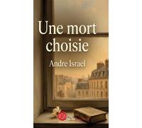 Une mort choisie - André Israël - Encre Rouge - broché - Roman
