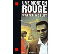 Une mort en rouge - Walter Mosley - Albin Michel - broché - Roman