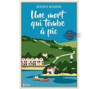 Une mort qui tombe à pic Béatrice Nicodème (Auteur)