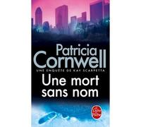 Une mort sans nom - Patricia Cornwell - Lgf - Poche - Roman