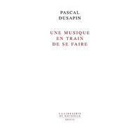 Une musique en train de se faire