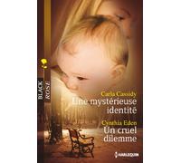 Une mystérieuse identité ; Un cruel dilemme