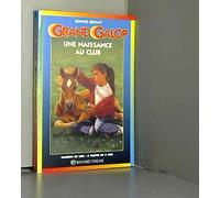 Une Naissance Au Club. 2eme Edition