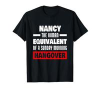 Une Nancy drôle Qui Dit Une Gueule de Bois Humaine (nom de Nancy) T-Shirt Graphique avec Valeur