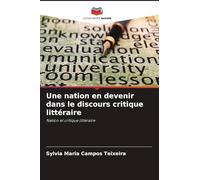 Une nation en devenir dans le discours critique littéraire