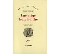 Une neige toute fraîche - William Humphrey - Gallimard - broché - Livre