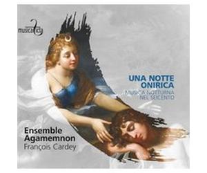 Une Notte Onirica / Musica Notturna Nel Seicento