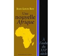 Une Nouvelle Afrique - A L'aube Du Xxième Siècle