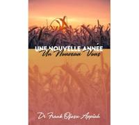 Une Nouvelle Année - Un Nouveau Vous (French Edition)