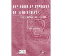 Une Nouvelle Approche De La Difference. Comment Repenser Le Handicap