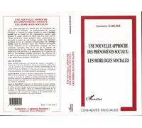 Une nouvelle approche des phénomènes sociaux: les horloges sociales - les horloges sociales - Anastasie Sablier - L'harmattan - Livre