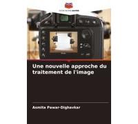 Une Nouvelle Approche Du Traitement De L'image