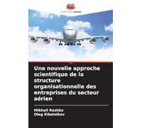 Une nouvelle approche scientifique de la structure organisationnelle des entreprises du secteur aérien