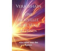 Une nouvelle aube Vous attend«: »Un cahier avec des lignes«