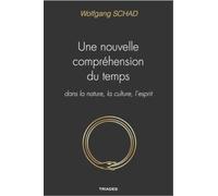 Une nouvelle compréhension du temps