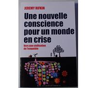 Une nouvelle conscience pour un monde en crise: Vers une civilisation de l'empathie
