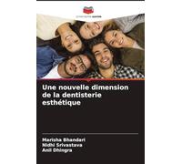 Une nouvelle dimension de la dentisterie esthétique