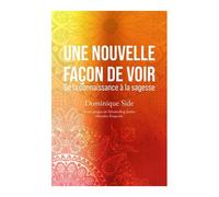 Une Nouvelle Façon De Voir