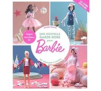 Marie Claire powered by Imetec – Une nouvelle garde-robe pour Barbie: 50 vêtements à coudre