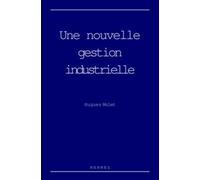 Une nouvelle gestion industrielle