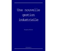 Une nouvelle gestion industrielle - Hugues Molet - Hermes Science Publications - broché - Etude