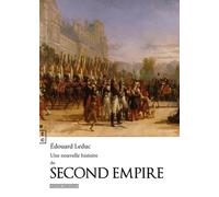 Une Nouvelle Histoire Du Second Empire