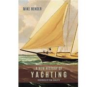 Une nouvelle histoire du yachting