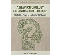 A New Psychology For Sustainability Leadership