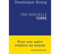 Une nouvelle Terre Dominique Bourg (Auteur)